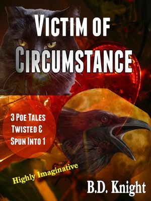 cover image of Victim of Circumstance--3 Poe Tales Twisted & Spun Into 1 Story